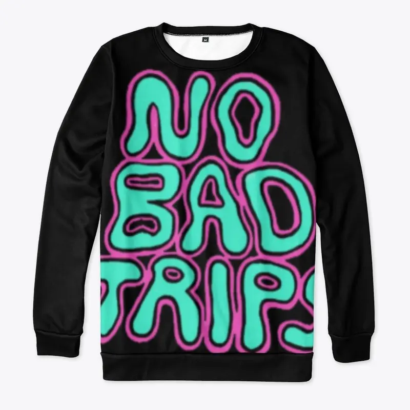 NO BAD TRIPS | HAZ13