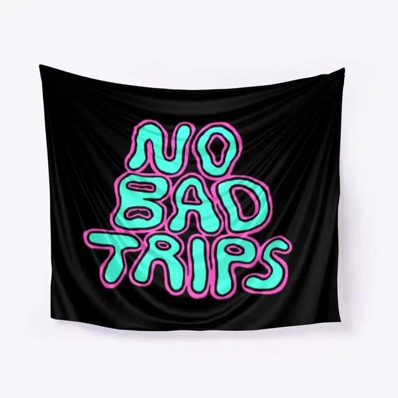 NO BAD TRIPS | HAZ13