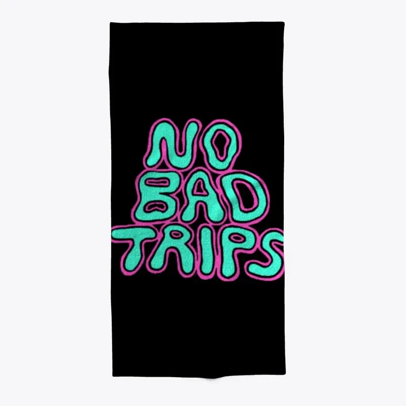 NO BAD TRIPS | HAZ13