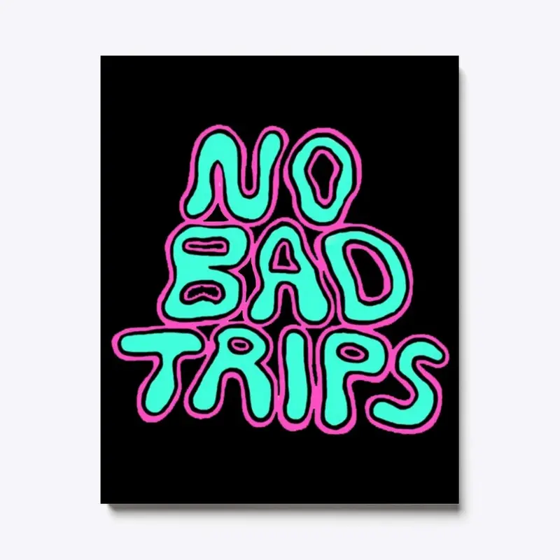 NO BAD TRIPS | HAZ13